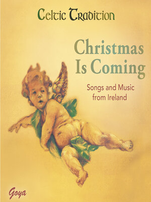 cover image of Christmas Is Coming. Songs and Music from Ireland